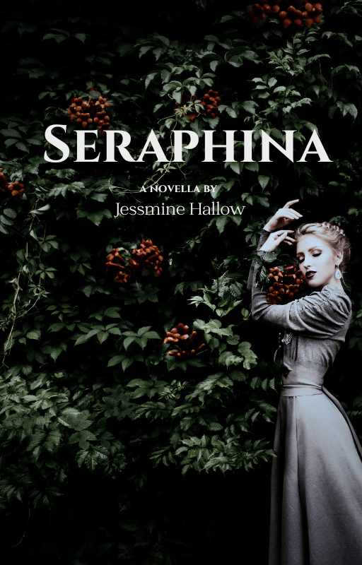 Seraphina a Novella By Jessmine Hallow